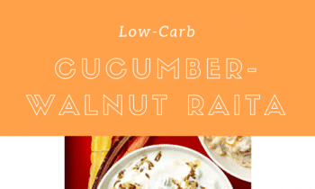 Low-Carb Cucumber-Walnut Raita